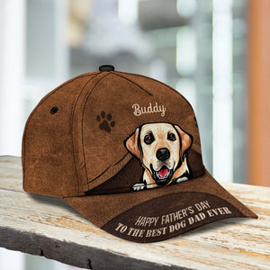 Happy Father's Day To The Best Dog Dad Ever - Gift For Father Dog Personalized Classic Cap