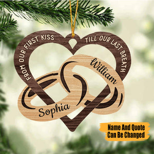 FROM OUR FIRST KISS TILL OUR LAST BEARTH HEART COUPLE RINGS PERSONALIZED WOODEN CHRISTMAS ORNAMENT