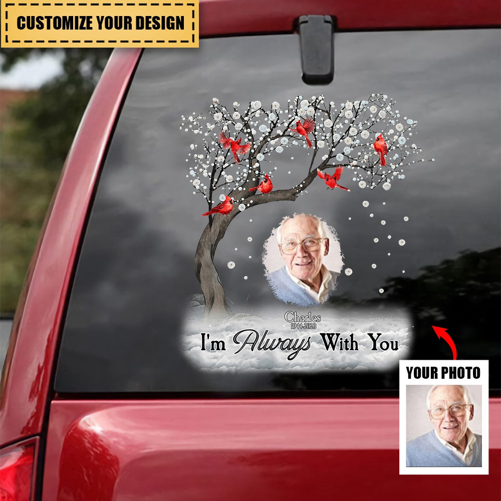 Memorial Cardinal Upload Photo, I'm Always With You Personalized Sticker Decal