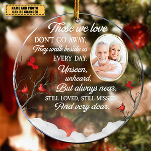 (Photo Inserted) Those We Love Don't Go Away - Personalized Circle Christmas Ornament