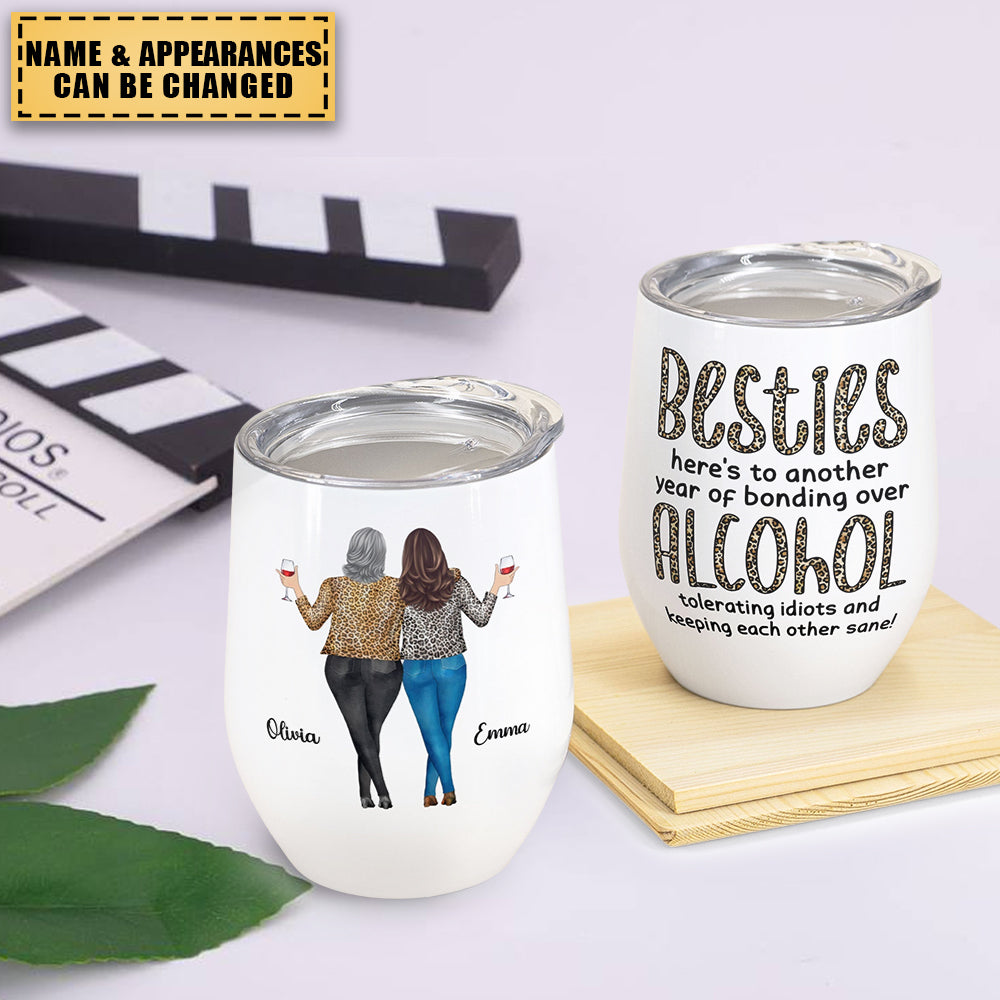Besties, Tolerating, Bonding Over, Keeping Each Other Sane - Personalized Wine Tumbler