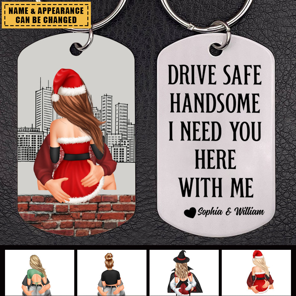 Drive Safe - Personalized Engraved Stainless Steel Keychain - Perfect Gifts For Your Lover