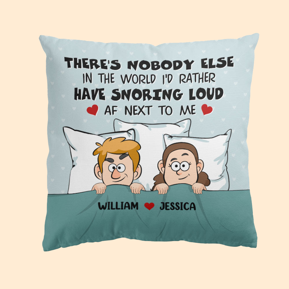 You're Snoring Loud AF - Personalized Pillow