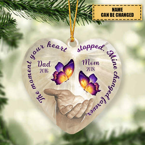 The Moment Your Heart Stopped, Mine Changed Forever Custom Memorial Ceramic Ornament