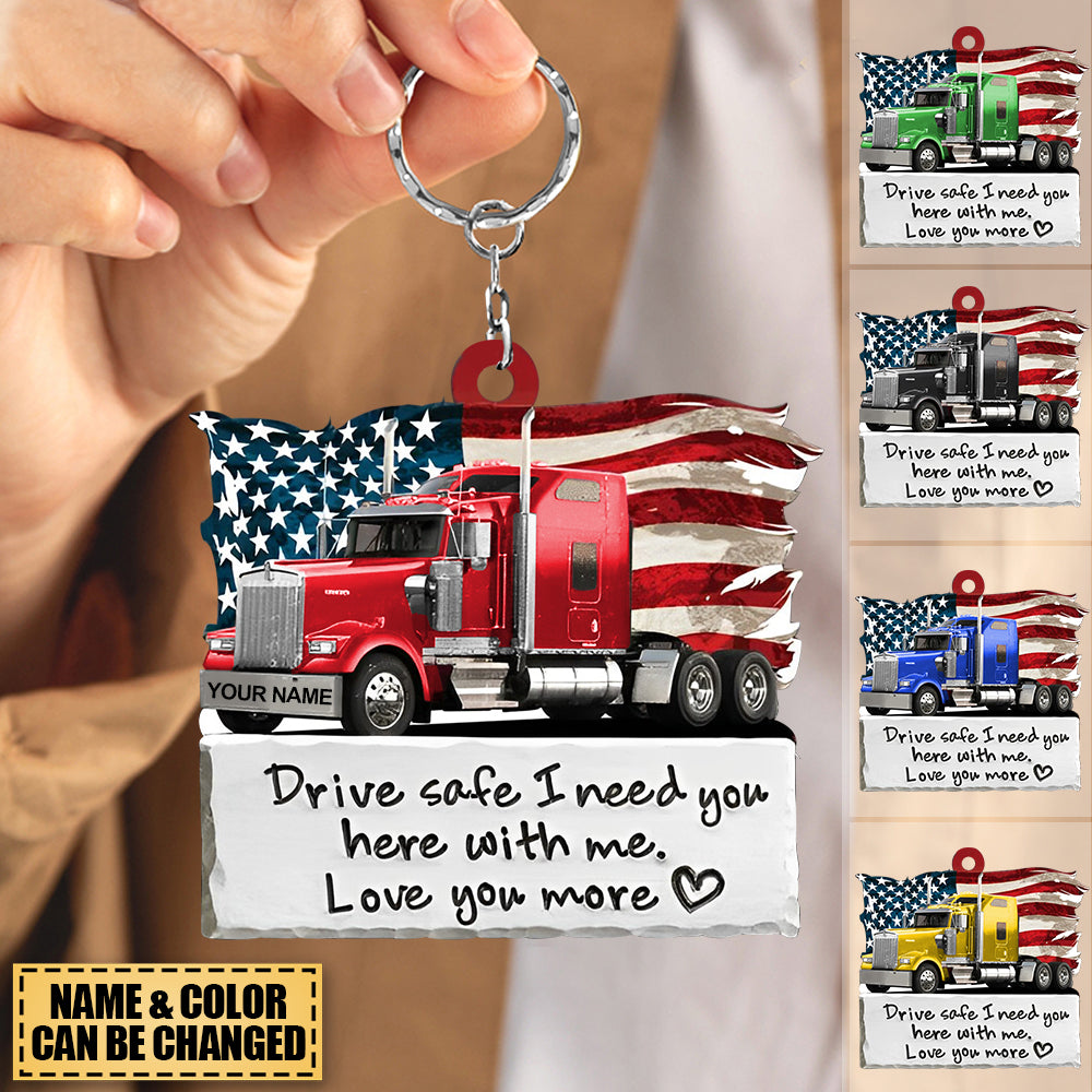 Custom Truck Drive Safe Personalized Keychain, Trucker Gift Keychain