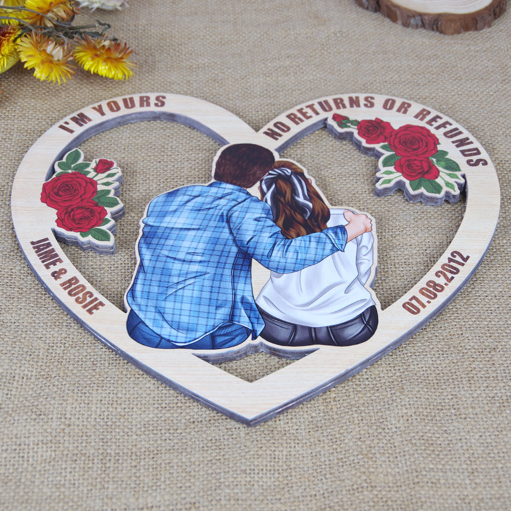 I'm Yours No Returns Or Refunds - Personalized Couple Wood Sign - Meaningful Gift For Anniversary, Valentine's Day