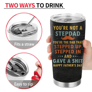 Custom Personalized Step Dad Tumbler - Gift Idea For Father's Day - Upto 6 Kids - Thanks For Being The Dad You Didn't Have To Be