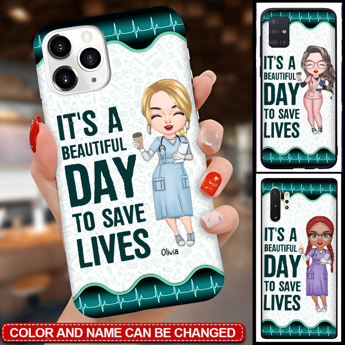 Personalized Phone Case-It's A Beautiful Day To Save Lives - Perfect Gift For Nurse
