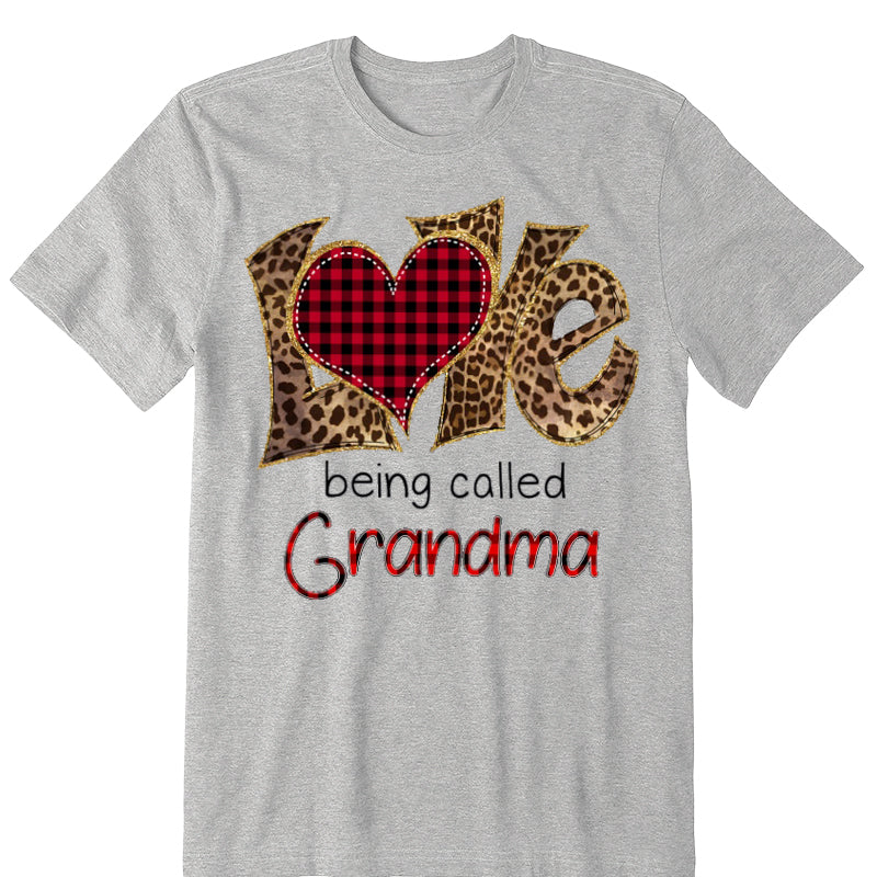 Love being called Grandma- Personalized Shirt