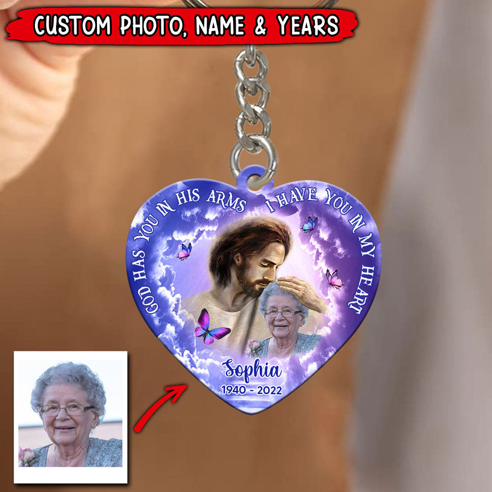 Memorial Upload Photo Gift, God Has You In His Arms I Have You In My Heart Personalized Acrylic Keychain LPL21JUN22TP2