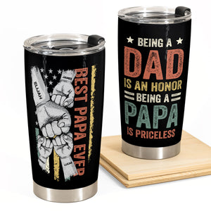 Being Papa Is Priceless - Personalized Tumbler Cup