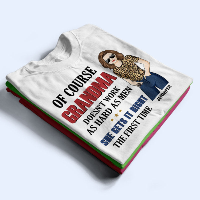 My Mom Gets It Right The First Time - Mother Gift - Personalized Custom T Shirt