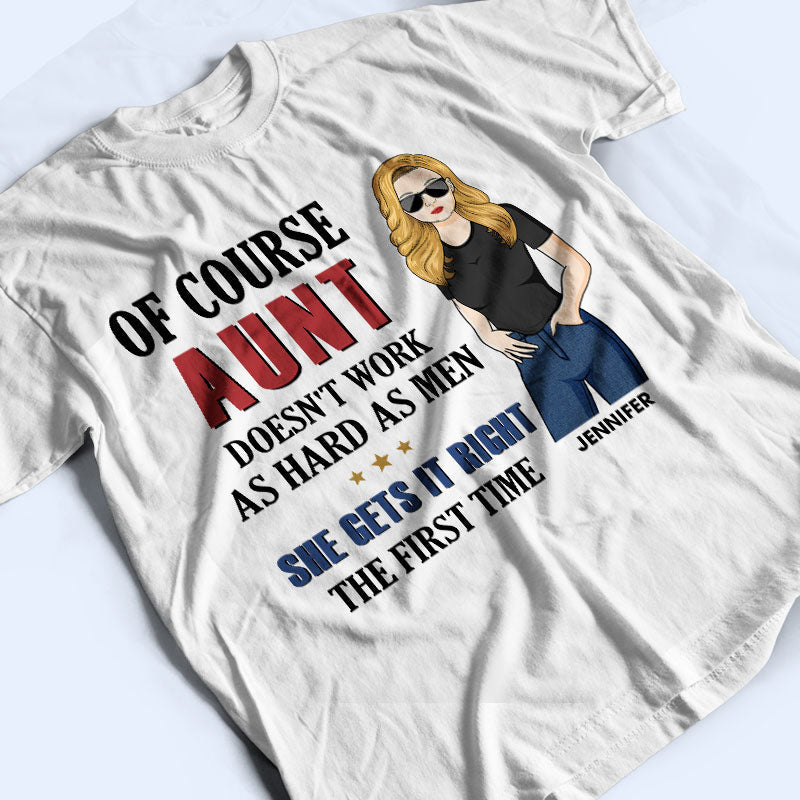 My Mom Gets It Right The First Time - Mother Gift - Personalized Custom T Shirt