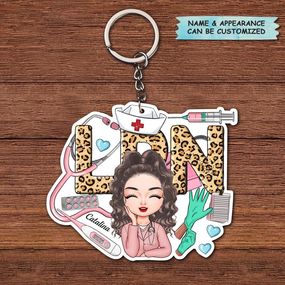 Personalized Keychain - Gift For LPN - Being A Licensed Practical Nurse
