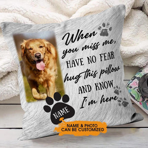 Personalized Memorial Pet Pillow Have No Fear Hug This Pillow