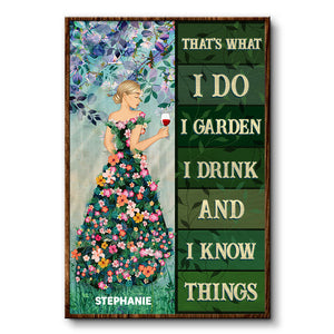 That's What I Do I Drink - Gift For Gardeners - Personalized Custom Poster