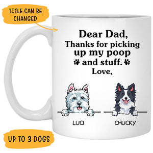Thanks for picking up my poop and stuff, Mother's Day gift, Personalized Mug, Gifts for Dog Lovers