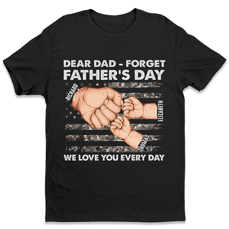 We Love You Every Single Day - Family Personalized Custom Unisex T-shirt - Gift For Dad