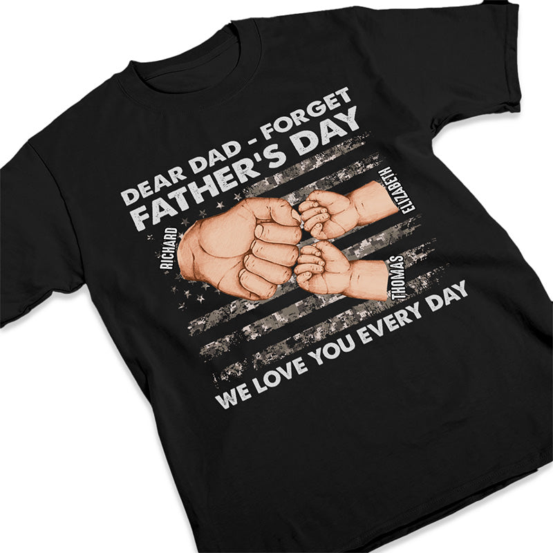 We Love You Every Single Day - Family Personalized Custom Unisex T-shirt - Gift For Dad