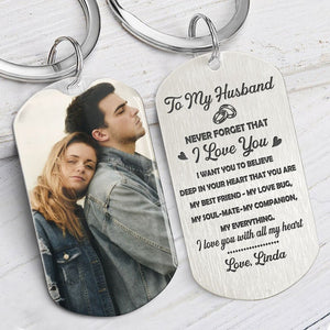 Never Forget That I Love You, Personalized Keychain, Gifts For Him, Custom Photo