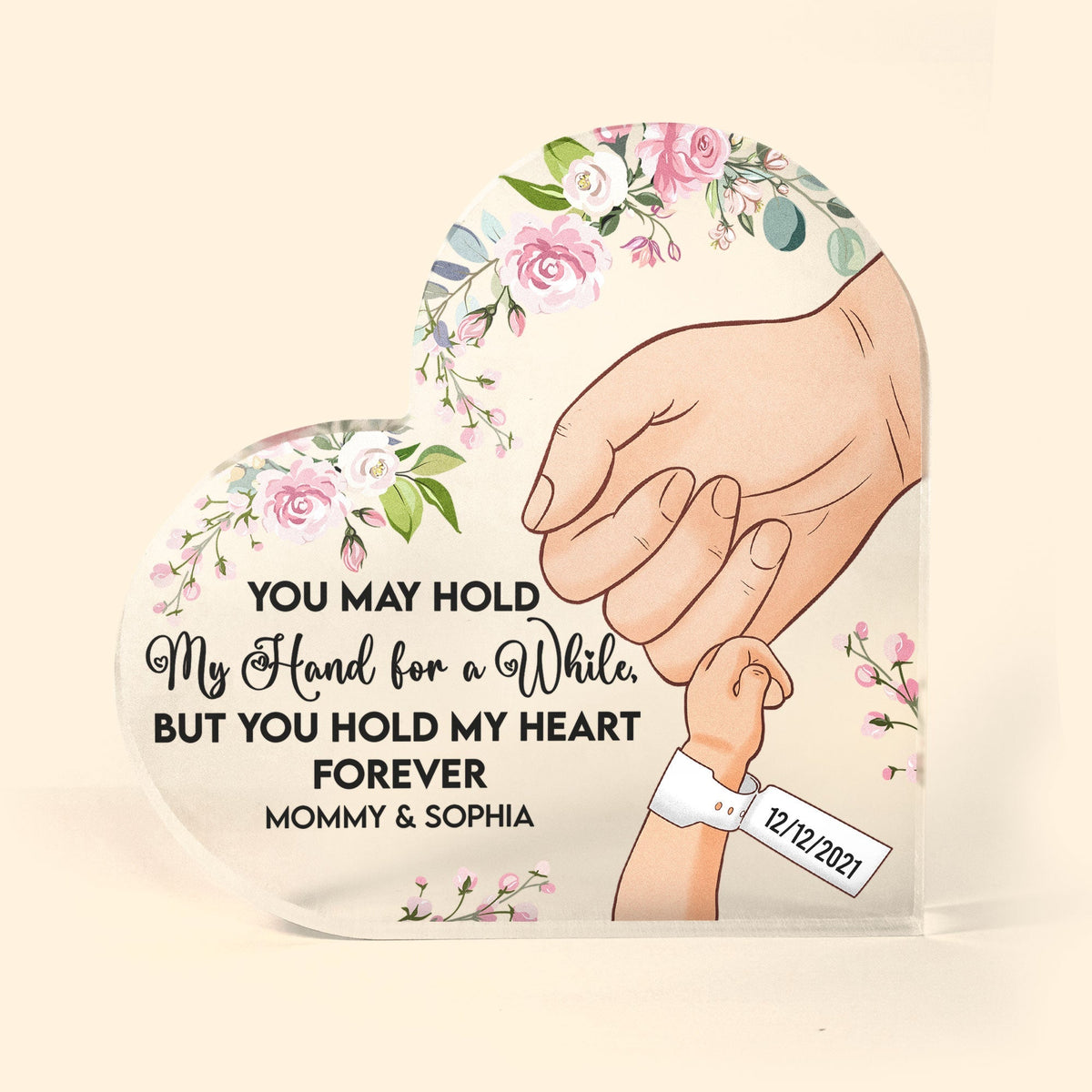 You May Hold My Hand For A While - Personalized Heart Shaped Acrylic Plaque - Mother's Day, Birthday Gift For Grandma