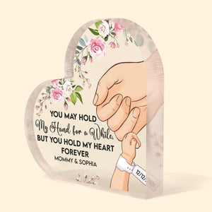 You May Hold My Hand For A While - Personalized Heart Shaped Acrylic Plaque - Mother's Day, Birthday Gift For Grandma