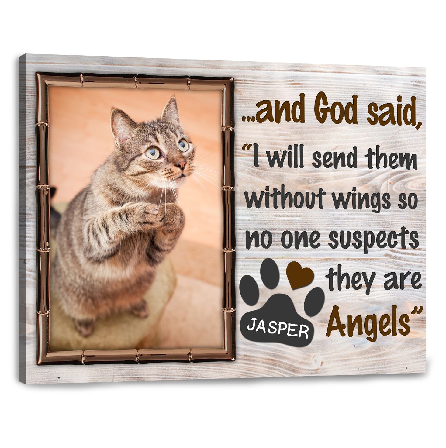 Cat Lover Gifts Custom Pet Photo Canvas Print God Said I Will Send Them Without Wings Ohcanvas