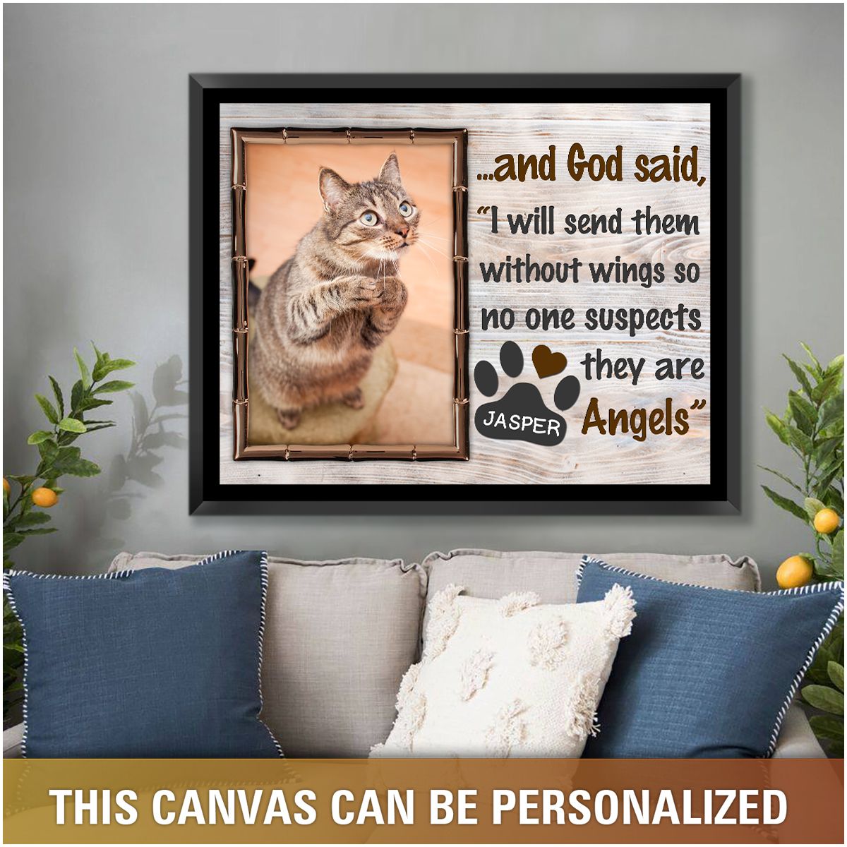 Cat Lover Gifts Custom Pet Photo Canvas Print God Said I Will Send Them Without Wings Ohcanvas