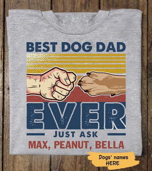 Best Dog Dad Ever Just Ask Retro Personalized Dog Dad Shirt