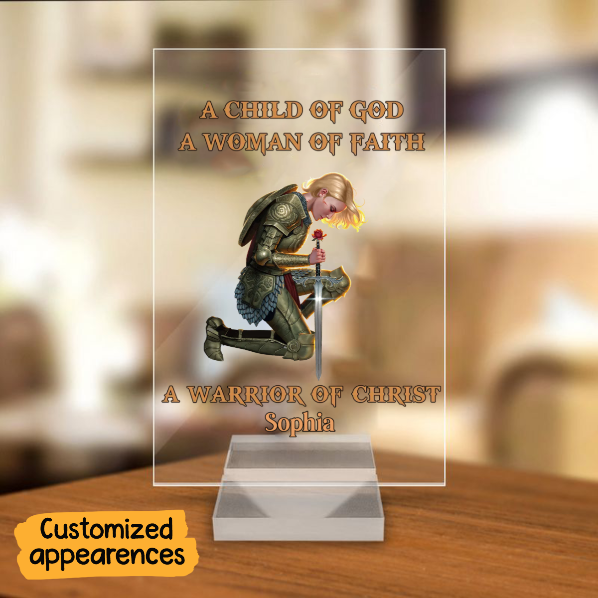 A Child of God A Woman of Faith A Warrior of Christ Personalized Acrylic Plaque
