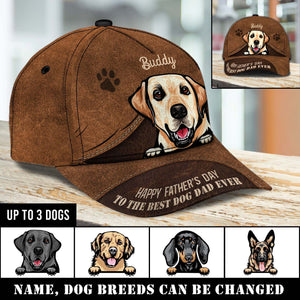 Happy Father's Day To The Best Dog Dad Ever - Gift For Father Dog Personalized Classic Cap