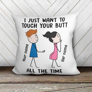 Touch Your Butt All The Time Valentine Gift For Couple Personalized Pillowcase