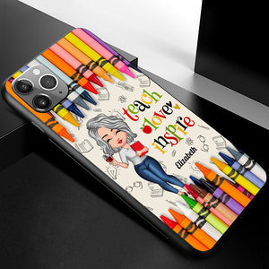 Colorful Crayon Teach Love Inspire Cute Pretty Doll Teacher Personalized Phone case Perfect Teacher's Day Gift