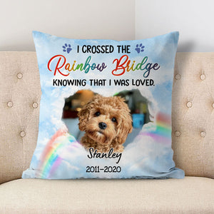 I Crossed The Rainbow Bridge, Memorial Gifts, Custom Photo Pillowcase, Gift for Pet Lovers